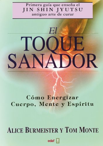 El toque sanador: Cómo energizar cuerpo, mente y espíritu (Plus Vitae) von Editorial Edaf, S.L.